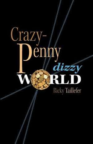 Crazy-Penny de Ricky Taillefer