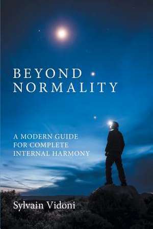 Beyond Normality de Sylvain Vidoni