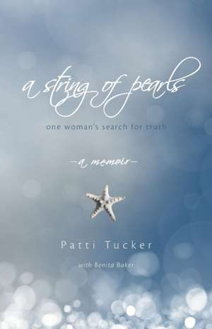 A String of Pearls de Patti Tucker