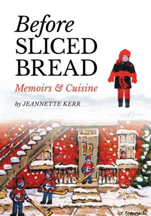 Before Sliced Bread de Jeannette Kerr