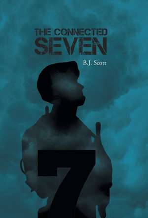 The Connected Seven de B. J. Scott