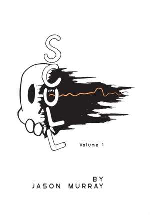 Scull: Volume 1 de Jason Murray