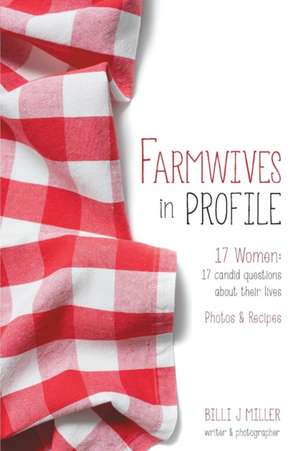 Farmwives in Profile de Billi J Miller