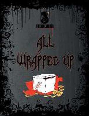 All Wrapped Up de The Dark Writer