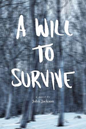 A Will To Survive de John Jackson