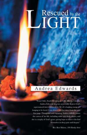 Rescued by the Light de Andrea Edwards