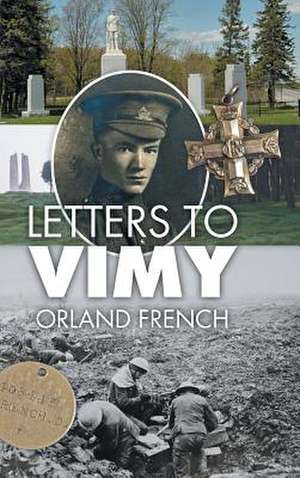 Letters to Vimy de Orland French