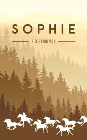 Sophie de Rick E. Thompson