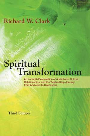 Spiritual Transformation de Richard W. Clark