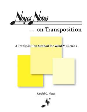 Noyes Notes...on Transposition de Randal C. Noyes