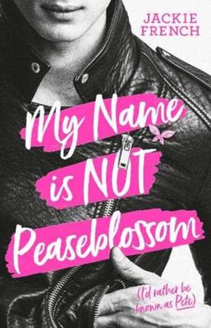 My Name Is Not Peaseblossom de Jackie French