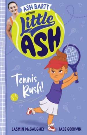 Little Ash Tennis Rush! de Ash Barty