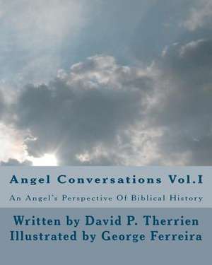 Angel Conversations de David P. Therrien