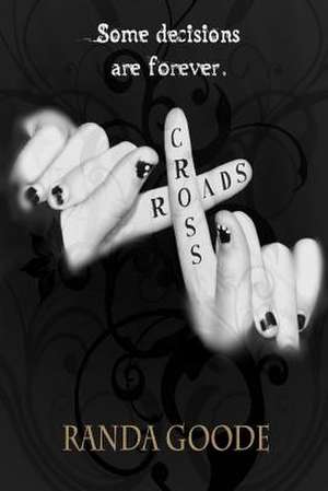 Crossroads de Randa Goode