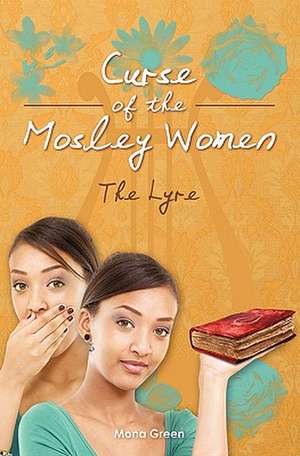 Curse of the Mosley Women de Mona Green