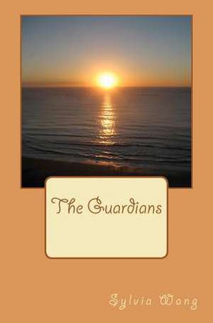 The Guardians de Sylvia Wang