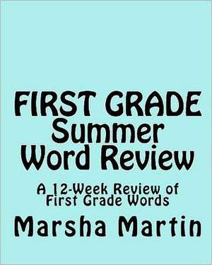 First Grade Summer Word Review de Marsha Martin