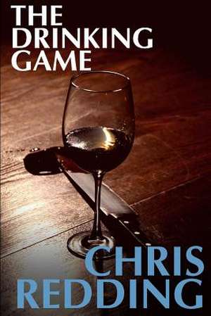 The Drinking Game de Chris Redding