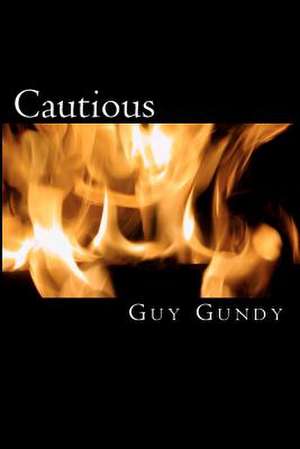 Cautious de Guy Gundy