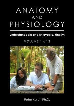 Anatomy and Physiology de Peter Karch Phd