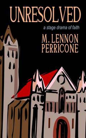 Unresolved de Perricone, M. Lennon