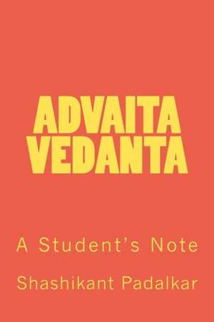 Advaita Vedanta de Shashikant Padalkar