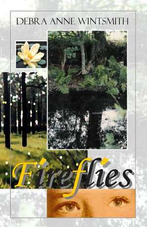 Fireflies de Wintsmith, Debra Anne