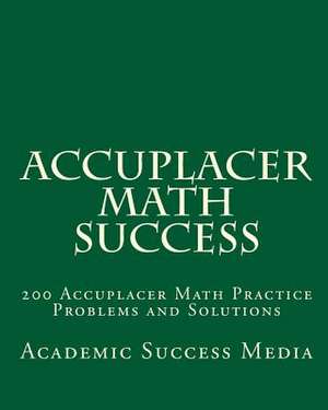 Accuplacer Math Success de Media, Academic Success