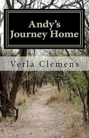 Andy's Journey Home de Verla M. Clemens