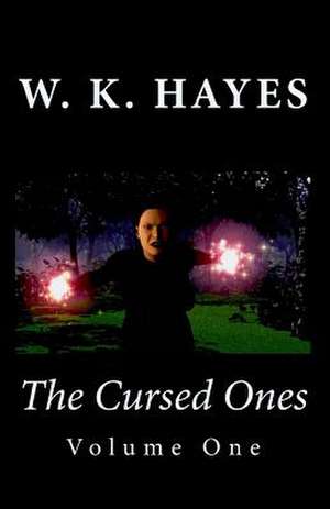 The Cursed Ones de W. K. Hayes