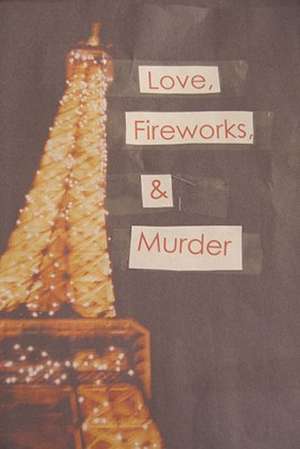 Love, Fireworks, and Murder de Mrs Debbie Creamer