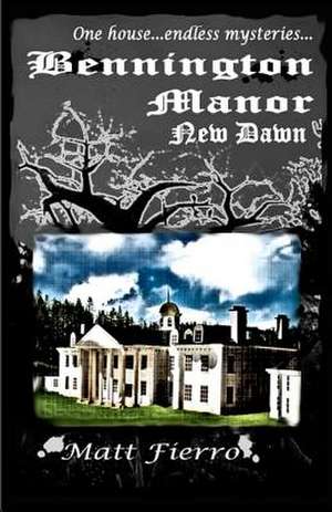 Bennington Manor de Matt Fierro