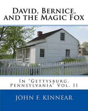 David, Bernice, and the Magic Fox de Kinnear, John F.