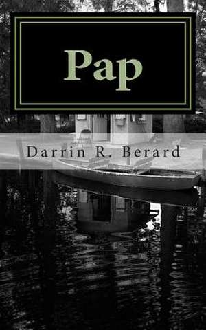 Pap de Darrin R. Berard