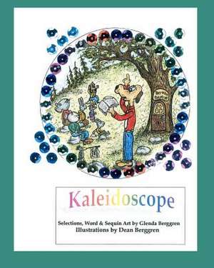 Kaleidoscope de Glenda Berggren