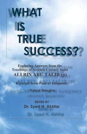 What Is True Success? de Ali Bin Abu Talib