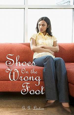 Shoes on the Wrong Foot de G. G. Linton