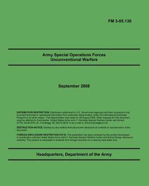 Army Special Operations Forces Unconventional Warfare de Department Of the Army