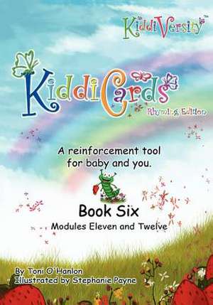 Kiddiversity's Kiddicards Rhyming Edition Modules Eleven and Twelve de Toni O'Hanlon