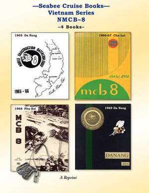 Seabee Cruise Books Vietnam Series Nmcb-8 de Nmcb 8