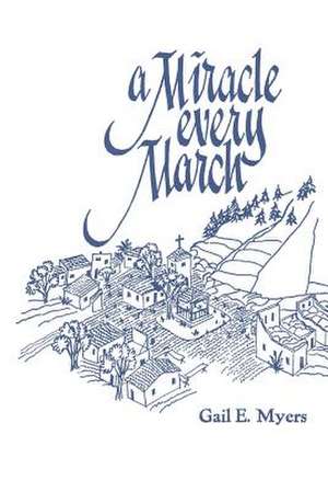 A Miracle Every March de Gail E. Myers