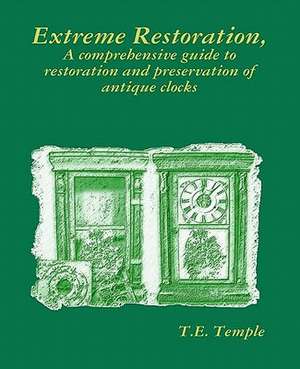 Extreme Restoration de T. E. Temple