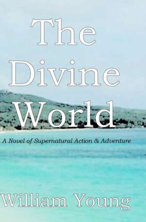 The Divine World de William Young