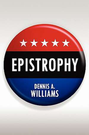 Epistrophy de Dennis A. Williams