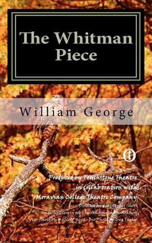 The Whitman Piece de William George