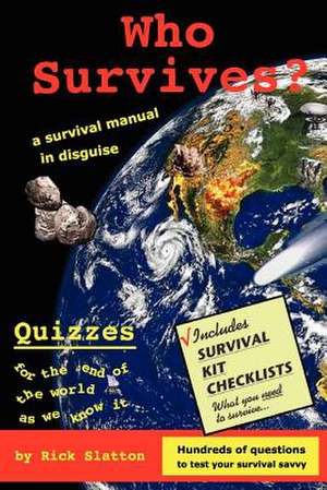 Who Survives? de Rick Slatton