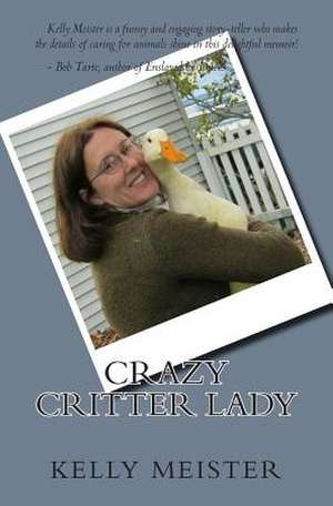 Crazy Critter Lady de Kelly Meister