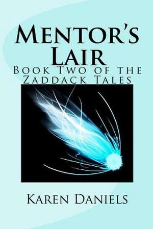 Mentor's Lair de Karen Daniels