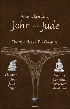 Ancient Epistles of John and Jude de Ken Johnson