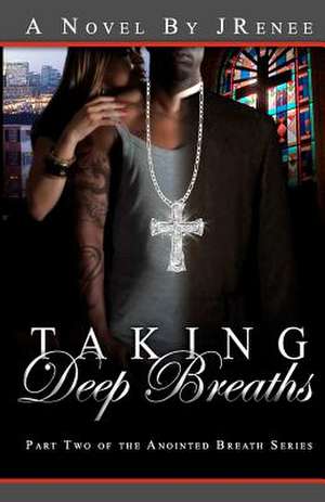 Taking Deep Breaths de Jocelyn Renee Wason